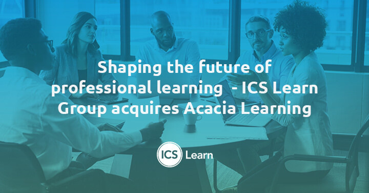 Shaping The Future Of Professional Learning Ics Learn Group Acquires Acacia Learning 1
